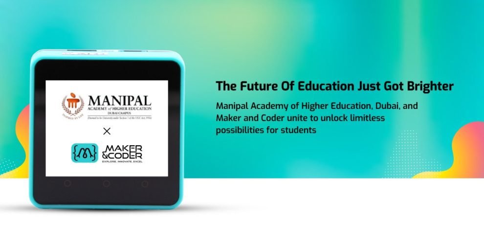 Collaboration for the Future: Maker & Coder and Manipal Academy, Dubai ...
